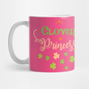 Clover Princess - Adorable St. Pattys Day T-Shirt for Kids Mug